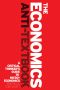 The Economics Anti-Textbook · A Critical Thinker's Guide to Microeconomics