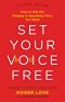 Set Your Voice Free