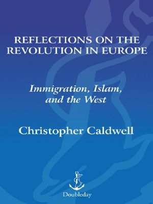 Reflections on the Revolution in Europe · Immigration, Islam, and the West