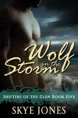 Wolf in the Storm · A BBW Wolf Shifter Romance (Shifters of the Glen Book 5)