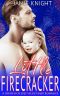 Little Firecracker: A Fourth of July Secret Baby Romance (Big Apple Love Book 7)