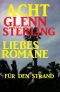 Acht Glenn Stirling Liebesromane für den Strand