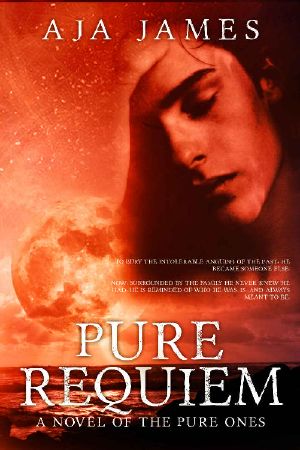 Pure Requiem: A Novel of the Pure Ones (Pure/Dark Ones Book 15)