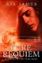 Pure Requiem: A Novel of the Pure Ones (Pure/Dark Ones Book 15)