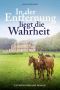 In der Entfernung liegt die Wahrheit · Ein Münsterland-Roman
