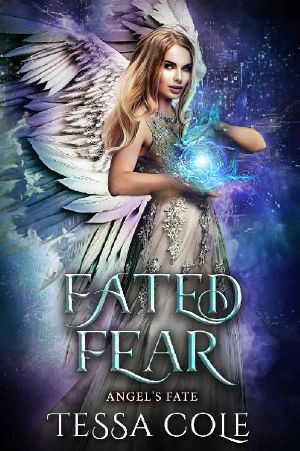 Fated Fear · A Paranormal Reverse Harem Romance (Angel's Fate Book 3)