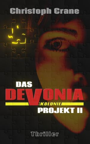 Das Devonia Projekt II: Kolonie (Thriller) (German Edition)