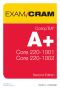 CompTIA A+ Core 1 (220-1001) and Core 2 (220-1002) Exam Cram · 2nd Edition