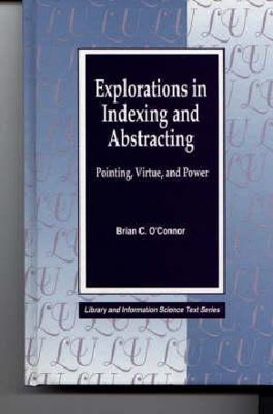 Explorations in Indexing and Abstracting · Pointing, Virtue, and Power