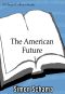 The American Future · A History