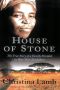 House of Stone · The True Story of a Family Divided in War-Torn Zimbabwe