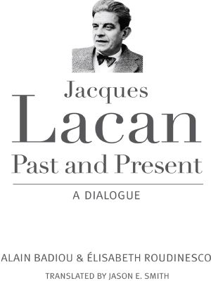 Jacques Lacan, Past and Present