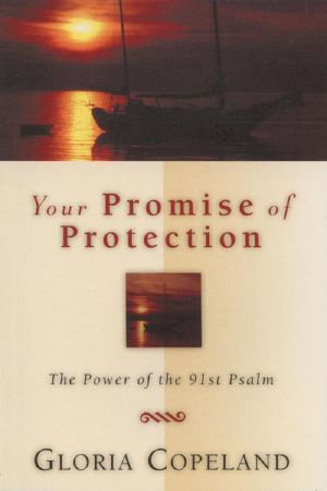 Your Promise of Protection · The Power of the 91st Psalm