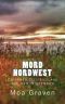 Mord Nordwest · Zwischen Ostfriesland und dem Nirgendwo