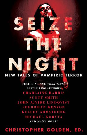 Seize the Night · New Tales of Vampiric Terror