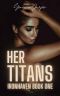 Her Titans: Ironhaven Book One