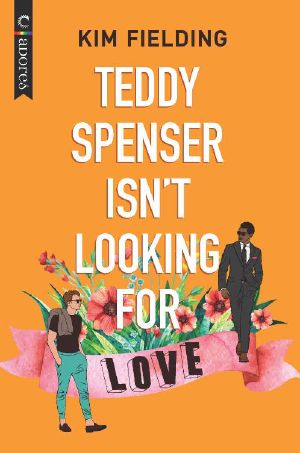 Teddy Spenser Isn't Looking for Love