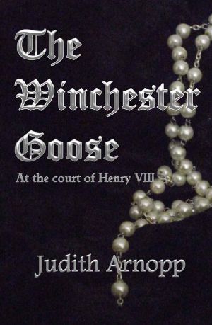 The Winchester Goose · At the Court of Henry VIII