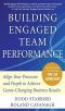 Building Engaged Team Performance · Align Your Processes and People to Achieve Game-Changing Business Results