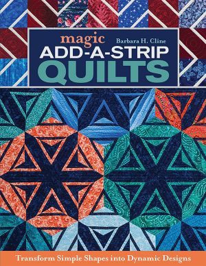 Magic Add-A-Strip Quilts