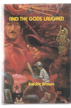 And the Gods Laughed · A Collection of Science Fiction and Fantasy