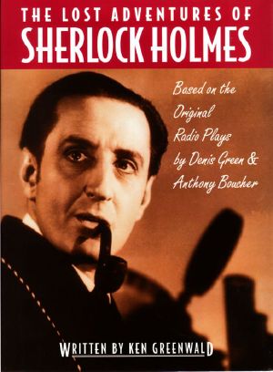 The Lost Radio Adventures of Sherlock Holmes