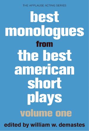 Best Monologues From Best American Short Plays, Volume One