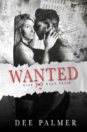 Wanted · Wife 4 Navy Seals · A Military Romance