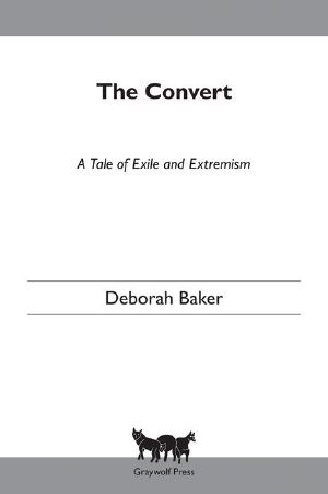 The Convert: A Tale of Exile and Extremism