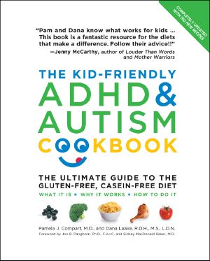 The Kid-Friendly ADHD & Autism Cookbook, Updated and Revised