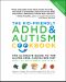 The Kid-Friendly ADHD & Autism Cookbook, Updated and Revised