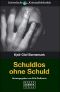 Schuldlos ohne Schuld