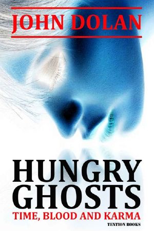 Hungry Ghosts (Time, Blood and Karma Book 2)