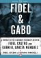 Fidel & Gabo