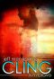 Cling - a Post-Apocalyptic Thriller