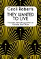 They Wanted to Live · Historical Literary Fiction Collection