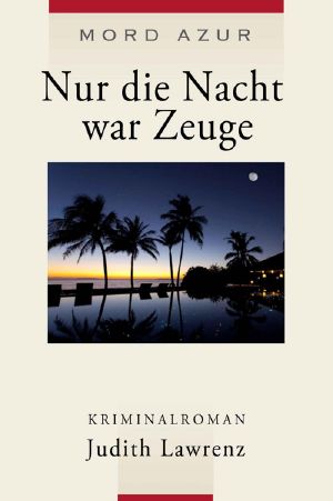 Nur die Nacht war Zeuge