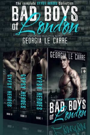 Bad Boys of London · The Complete GYPSY HEROES Collection