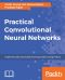 Practical Convolutional Neural Networks