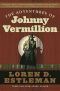 The Adventures of Johnny Vermillion