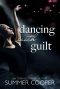 Dancing With Guilt (Barre To Bar Book 4)