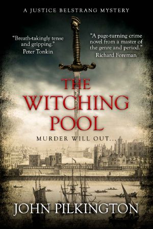 The Witching Pool: A Justice Belstrang Mystery (Justice Belstrang Mysteries Book 2)