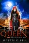 The Last Queen Book Two