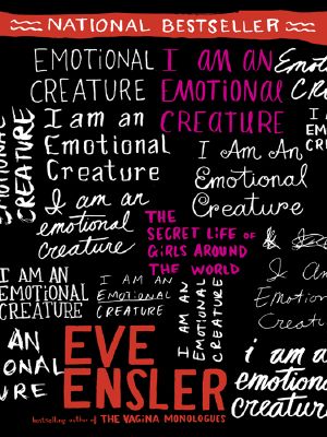 I Am an Emotional Creature · the Secret Life of Girls Around the World