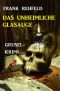 Das unheimliche Glasauge · Grusel-Krimi