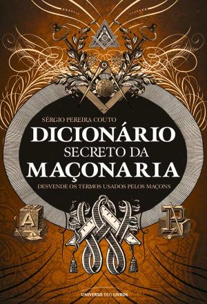 Dicionário Secreto Da Maçonaria