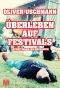 Überleben auf Festivals