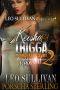 Keisha & Trigga Reloaded 2: The Love of a Gangsta