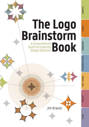 The Logo Brainstorm Book · A Comprehensive Guide for Exploring Design Directions