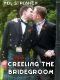 Creeling the Bridegroom